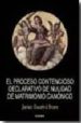 EL PROCESO CONTENCIOSO DECLARATIVO DE NULIDAD DE MATRIMONIO CANON ICO de ESCRIVA IVARS, JAVIER 
