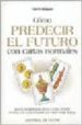 COMO PREDECIR EL FUTURO CON CARTAS NORMALES di RAMPONI, VALERIO 