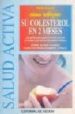 COMO REBAJAR SU COLESTEROL EN DOS MESES de ZUGNONI, MARIA 