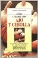 COMO CURARSE CON AJO Y CEBOLLA di FABROCINI, V. Y C. 