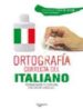 ORTOGRAFIA CORRECTA DEL ITALIANO di VV.AA. 
