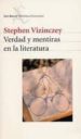 VERDAD Y MENTIRAS EN LA LITERATURA de VIZINCZEY, STEPHEN 