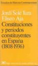 CONSTITUCIONES Y PERIODOS CONSTITUYENTES EN ESPAA, 1808-1936 de SOLE TURA, JORDI  AJA, ELISEO 