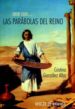 ORAR CON LAS PARABOLAS DEL REINO: PARA HACER DIVINOS LOS CAMINOS SENCILLOS DE LA TIERRA de GONZALEZ ALBA, CRISTINA 