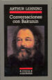 CONVERSACIONES CON BAKUNIN de LEHNING, ARTHUR 