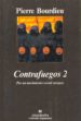 CONTRAFUEGOS 2: POR UN MOVIMIENTO SOCIAL EUROPEO de BOURDIEU, PIERRE 
