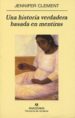 UNA HISTORIA VERDADERA BASADA EN MENTIRAS de CLEMENT, JENNIFER 