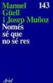 NOMES SE QUE NO SE RES di GÜELL I BARCELO, MANUEL  MUÑOZ, JOSEP 