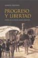 PROGRESO Y LIBERTAD: ESPAÑA EN LA EUROPA LIBERAL 1830-1870 de SANTIRSO RODRIGUEZ, MANUEL 