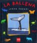 LA BALLENA (VAYA FAUNA!) de TRACQUI, VALERIE 