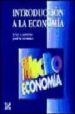 INTRODUCCION A LA ECONOMIA: MICROECONOMIA di GIMENO ULLASTRES, JUAN A.  GUIROLA LOPEZ, JOSE MARIA 