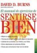 EL MANUAL DE EJERCICIOS DE SENTIRSE BIEN de BURNS, DAVID D. 