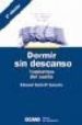 DORMIR SIN DESCANSO: TRASTORNOS DEL SUEO di ESTIVILL, EDUARD 