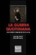 LA GUERRA QUOTIDIANA: TESTIMONIS D UNA CIUTAT EN GUERRA de SERRA, DANIEL  SERRA, JAUME 