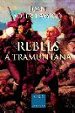 REBELS A TRAMUNTANA (III PREMI LEANDRE COLOMER DE NOVELLA D HIST ORIA) di SOLER, JOAN 
