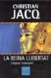LA REINA LLIBERTAT III ; L ESPASA FLAMEJANT de JACQ, CHRISTIAN 