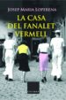 LA CASA DEL FANALET VERMELL de LOPERENA, JOSEP MARIA 