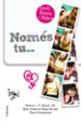 NOMES TU de SIERRA I FABRA, JORDI 