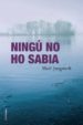 NINGU NO HO SABIA de JUNGSTEDT, MARI 
