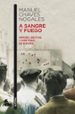 A SANGRE Y FUEGO: HEROES, BESTIAS Y MARTIRES DE ESPAA de CHAVES NOGALES, MANUEL 