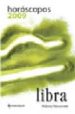 HOROSCOPO 2009. LIBRA di NAVARRETE, PALOMA 