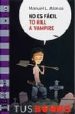 NO ES FACIL TO KILL A VAMPIRE de ALONSO, MANUEL L. 