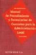 MANUAL DE PROCEDIMENTOS Y FORMULARIOS DE CONTRATOS PARA LA ADMINI STRACION LOCAL (2ED.) di CHACON ORTEGA, LUIS 
