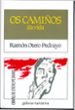 OS CAMIOS DA VIDA (12 ED.) de OTERO PEDRAYO, RAMON 