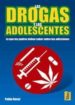 LAS DROGAS Y LOS ADOLESCENTES di ROSSI, PABLO 
