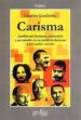 CARISMA: ANALISIS DEL FENOMENO CARISMATICO Y SU RELACION CON LA C ONDUCTA HUMANA Y LOS CAMBIOS SOCIALES de LINDHOLM, CHARLES 