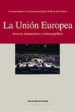 LA UNION EUROPEA: HISTORIA, INSTITUCIONES Y SISTEMA JURIDICO di BESNE MAERO, ROSARIO  CANEDO ARRILLAGA, J.R.  PEREZ DE LAS HERAS, B. 