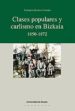 CLASES POPULARES Y CARLISMO EN BIZKAIA 1850-1872 di SESMERO CUTANDA, ENRIQUETA 