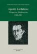 AGUSTIN KARDABERAZ: HIRUGARREN MENDEURRENA 1703-2003 di PEREZ GAZTELU, ELIZABETE  ZULAIKA IJURJO, ESTHER 