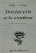 INICIACION A LA SOMBRA de CRESPO, ANGEL 