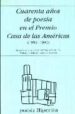 CUARENTA AOS DE POESIA EN EL PREMIO CASA DE LAS AMERICAS (1959-1 999) di VV.AA. 