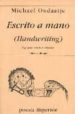 ESCRITO A MANO (HANDWRITING) (ED. BILINGE) de ONDAATJE, MICHAEL 