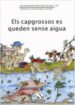 ELS CAPGROSSOS ES QUEDEN SENSE AIGUA de PALACIN, ADELINA  VERDAGUER, ASSUMPTA  BAYES, PILARIN 