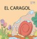 EL CARAGOL (MAJUSCULES 15) di SOLER, TERESA 