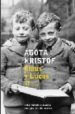 CLAUS Y LUCAS de KRISTOF, AGOTA 