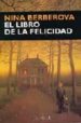 EL LIBRO DE LA FELICIDAD de BERBEROVA, NINA NIKOLAEVNA 