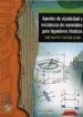 ASPECTOS DE ELASTICIDAD Y RESISTENCIA DE MATERIALES PARA INGENIER OS TECNICOS de MARTIN, RAUL  ILLANA, ANTONIO 