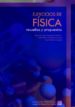 EJERCICIOS DE FISICA: RESUELTOS Y PROPUESTOS de GONZALEZ CALLERO, FRANCISCO JAVIER  GUTIERREZ CABEZA, JOSE MARIA  MENDEZ ZAPATA, JOSE 