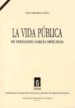 LA VIDA PUBLICA DE FERNANDO GARCIA MERCADAL de LABORDA YNEVA, JOSE 