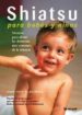 SHIATSU PARA BEBES Y NIOS de PLASENCIA, JUAN JOSE 