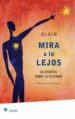 MIRA A LO LEJOS de ALAIN 