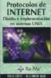 PROTOCOLOS DE INTERNET: DISEO E IMPLEMENTACION EN SISTEMAS UNIX de LOPEZ, ANGEL  NOVO, ALEJANDRO 