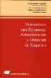 MATEMATICAS PARA ECONOMIA, ADMINISTRACION Y DIRECCION DE EMPRESAS di MUOZ ALAMILLOS, ANGEL  VV.AA. 