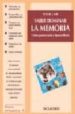 SABER DOMINAR LA MEMORIA: COMO POTENCIARLA Y DESARROLLARLA di LAIR, SYLVIE 