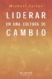 LIDERAR EN UNA CULTURA DE CAMBIO de FULLAN, MICHAEL 