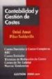CONTABILIDAD Y GESTION DE COSTES: COSTES PARCIALES Y COSTES COMPL EJOS, ABC, COSTES ESTANDAR, TECNICAS DE REDUCION DE COSTES, COSTES DE NO CALDIAD, NUEVAS TENDENCIAS (3 ED.) de AMAT, ORIOL  SOLDEVILA GARCIA, PILAR 